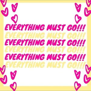 EVERYTHING MUST GO! CLOSET CLEAR OUT!